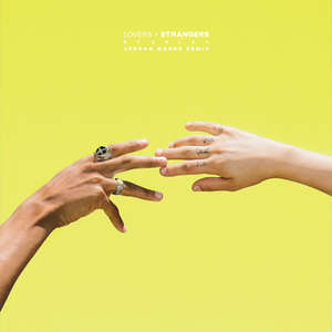 Lovers + Strangers (Jordan Magro Remix) -  Starley 