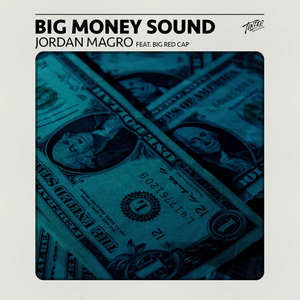 Big Money Sound -  Jordan Magro feat. BigRedCAp