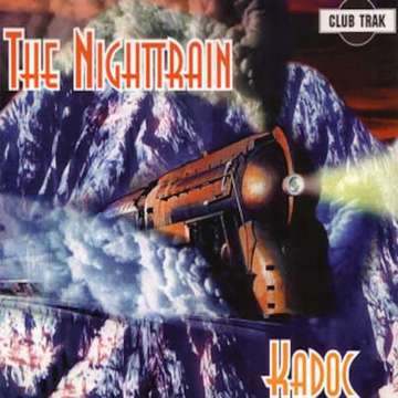 The Nighttrain  -  Kadoc