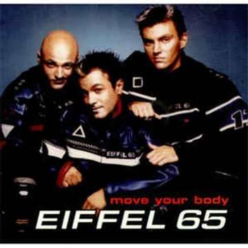 Move Your Body  -  Eiffel 65