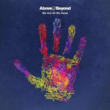 We Are All We Need  -  Above & Beyond