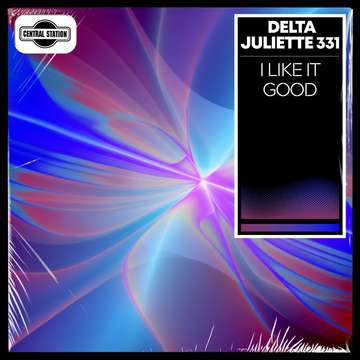 I Like It Good -  Delta Juliette 331