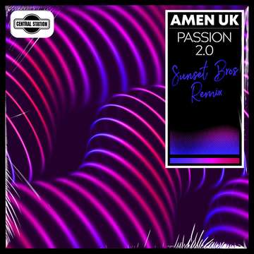 Passion 2.0 (Sunset Bros Remix) -  Amen UK