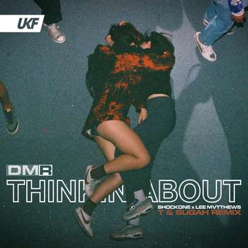 Thinkin About (T & Sugah Remix) -  ShockOne, Lee Mvtthews