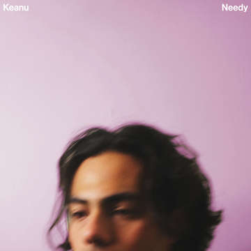 Needy -  Keanu