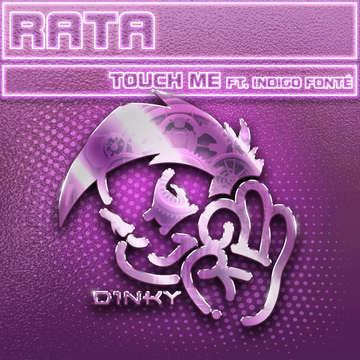 Touch Me (feat. Indigo Fonte) -  Rata