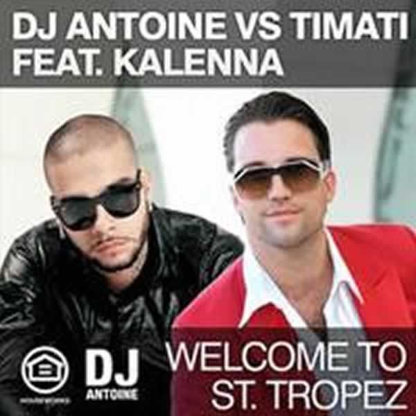 Welcome To St. Tropez -  DJ Antoine