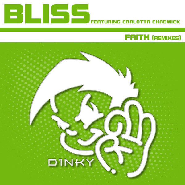 Faith - feat Carlotta Chadwick  -  Bliss Inc