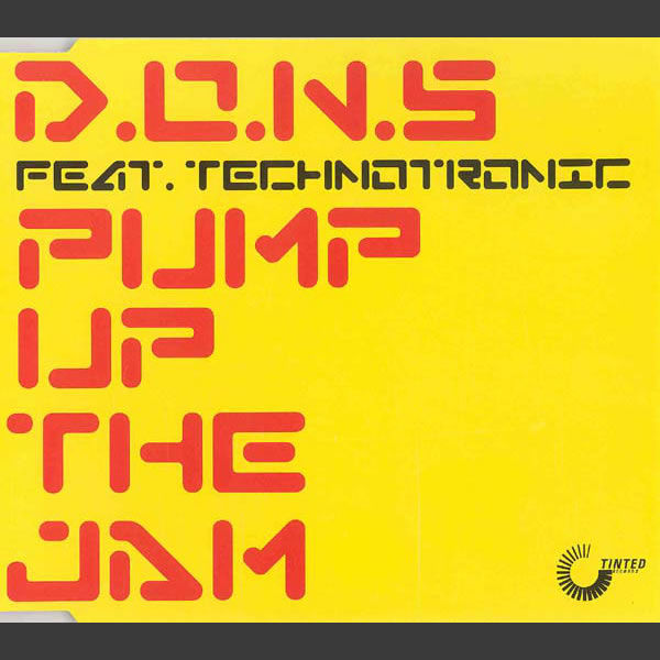 Pump Up The Jam -  D.O.N.S feat. Technotronic