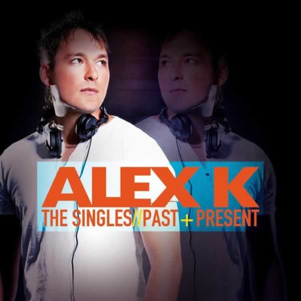 The Singles: Past & Present -  Alex K