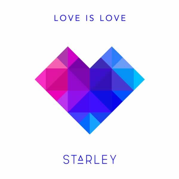 Love Is Love  -  Starley