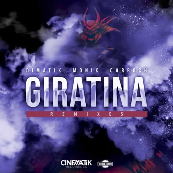 Giratina (Remixes)  -  Dimatik, Monik, Carroch