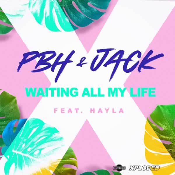 Waiting All My Life -  PBH & Jack