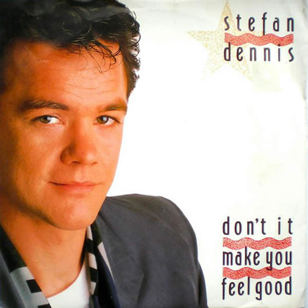 Don't It Make You Feel Good (The Dance Remix) -  Stefan Dennis