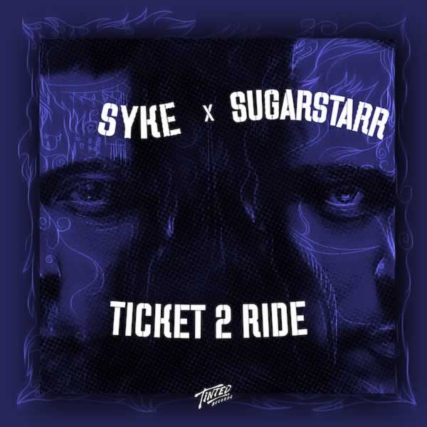 Ticket 2 Ride 2020  -  Syke & Sugarstarr