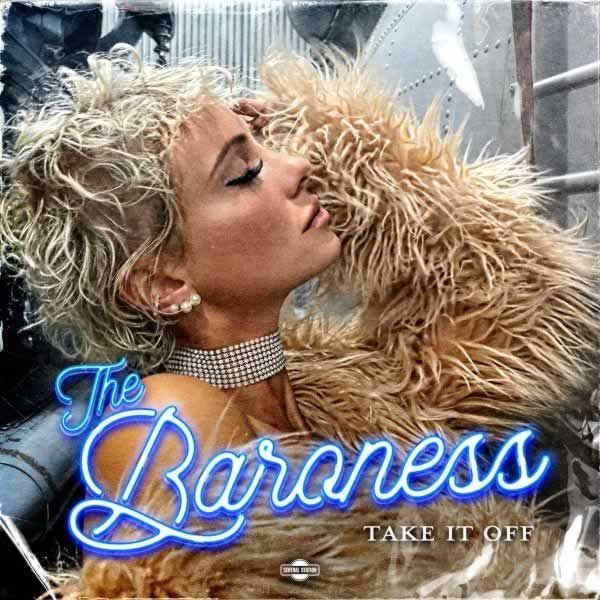 Take It Off -  The Baroness