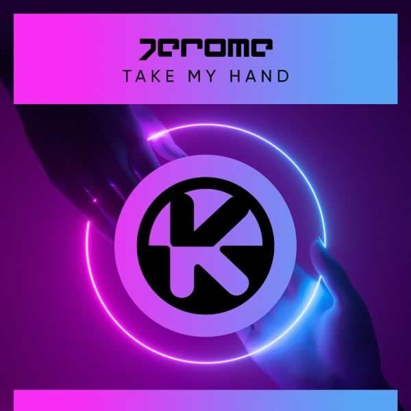 Take My Hand  -  Jerome