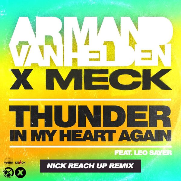 Thunder In My Heart Again (Nick Reach Up Remix) -  Armand Van Helden, Meck & Leo Sayer