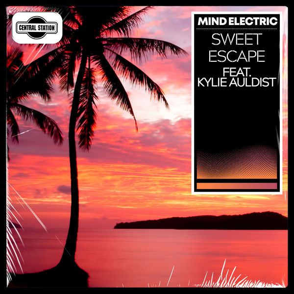 Sweet Escape -  Mind Electric feat. Kylie Auldist