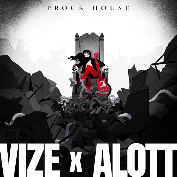 Prock House -  VIZE x ALOTT