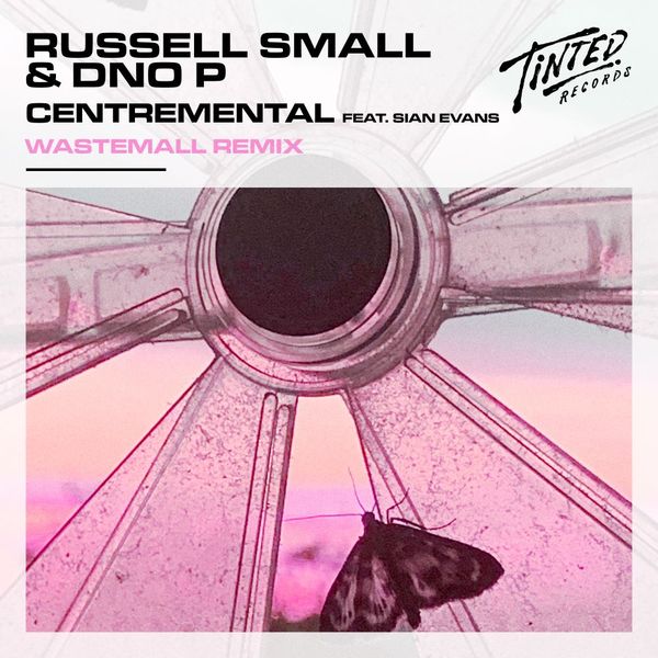 Centremental feat. Sian Evans (Wastemall Remix) -  Russell Small & DNO P 