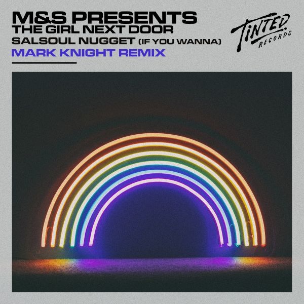 Salsoul Nugget (If You Wanna) [Mark Knight Remix]  -  M&S presents The Girl Next Door