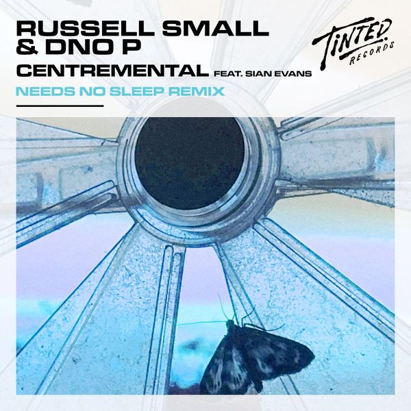 Centremental feat. Sian Evans (Needs No Sleep Remix) -  Russell Small & DNO P 