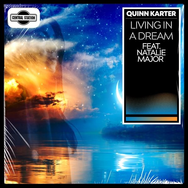 Living In A Dream -  Quinn Karter feat. Natalie-Major