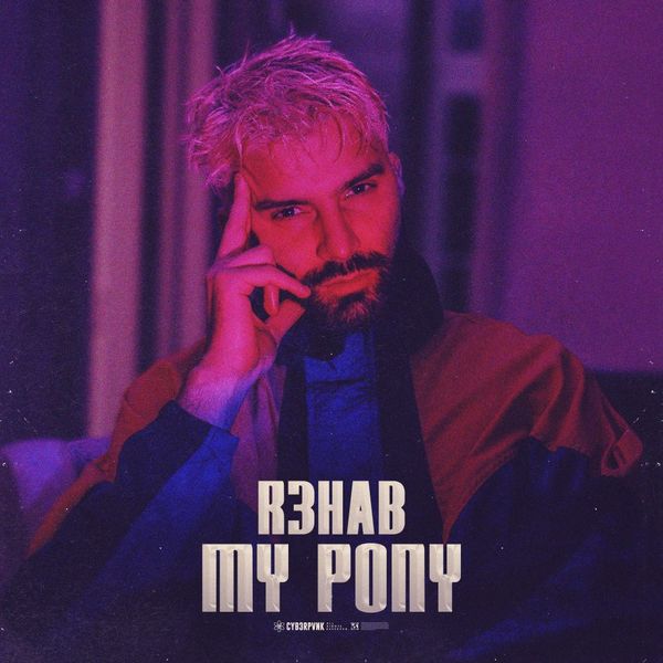 My Pony -  R3HAB