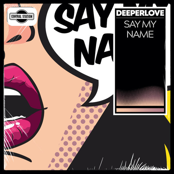 Say My Name -  Deeperlove