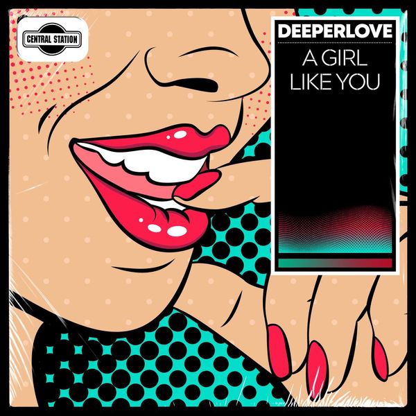 A Girl Like You -  Deeperlove