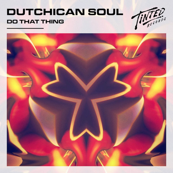 Do That Thing -  Dutchican Soul