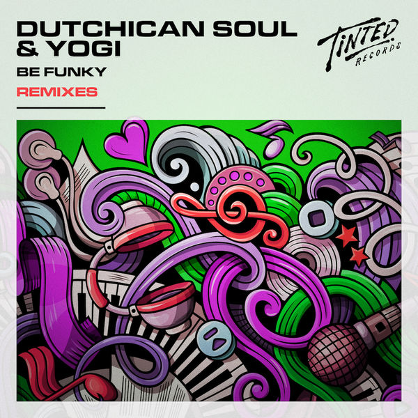 Be Funky (Remixes) -  Dutchican Soul & Yogi