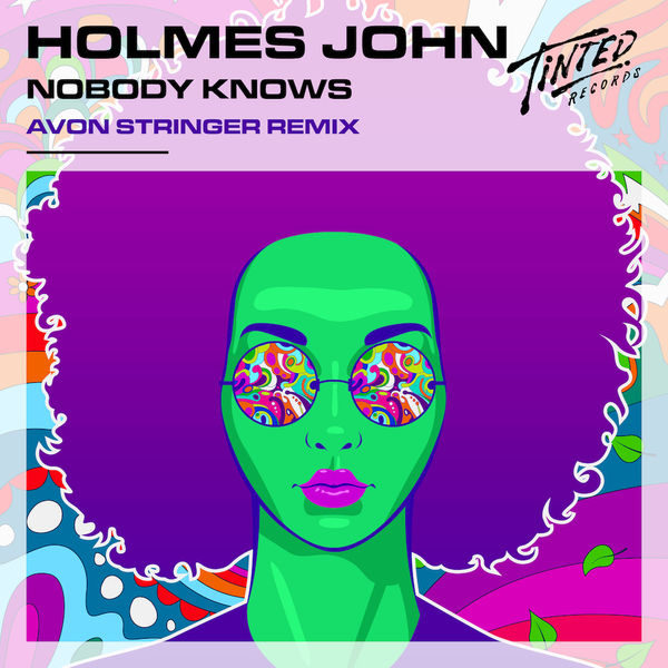 Nobody Knows (Avon Stringer Remix) -  Holmes John