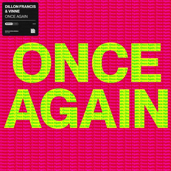 Once Again -  Dillon Francis & VINNE