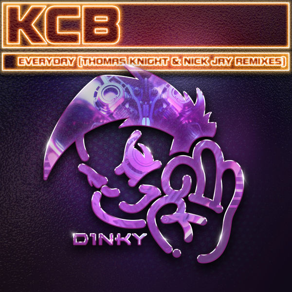 Everyday (Thomas Knight & Nick Jay Remixes) -  KCB