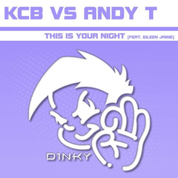 This Is Your Night (feat. Eileen Jaime) -  KCB vs Andy T