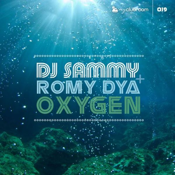 Oxygen -  DJ Sammy feat. Romy Dya