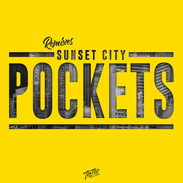 Pockets (Remixes) -  Sunset City 