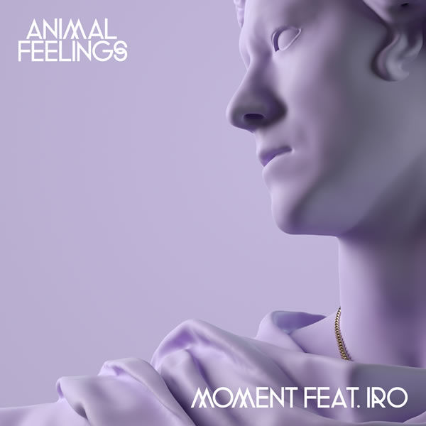 Moment  -  Animal Feelings & IRO 