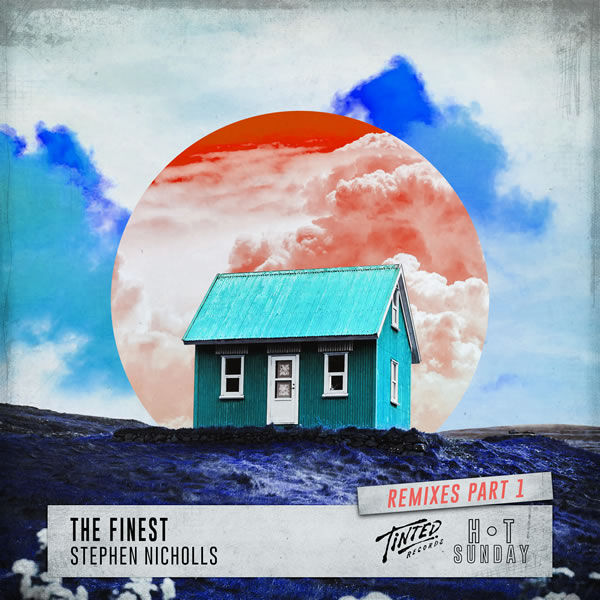 The Finest (Remixes -  Stephen Nicholls 