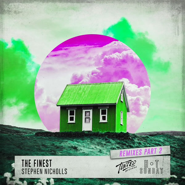 The Finest (Remixes -  Stephen Nicholls 