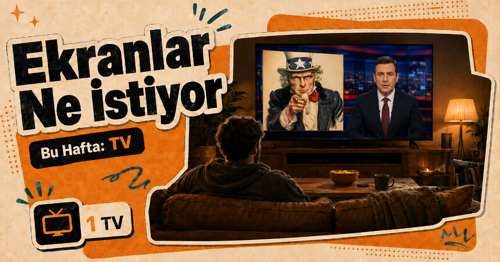 Ekranlar Ne İstiyor? 1. Bölüm: TV