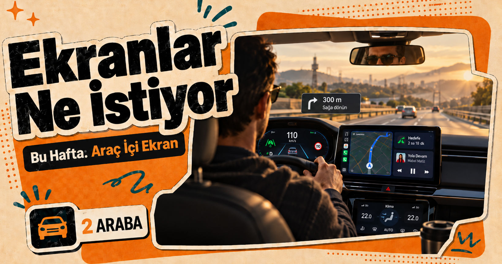 Ekranlar Ne İstiyor? 2. Bölüm: Araç içi ekranlar