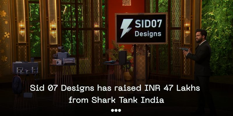 Sid 07 Designs from shark tank india blog