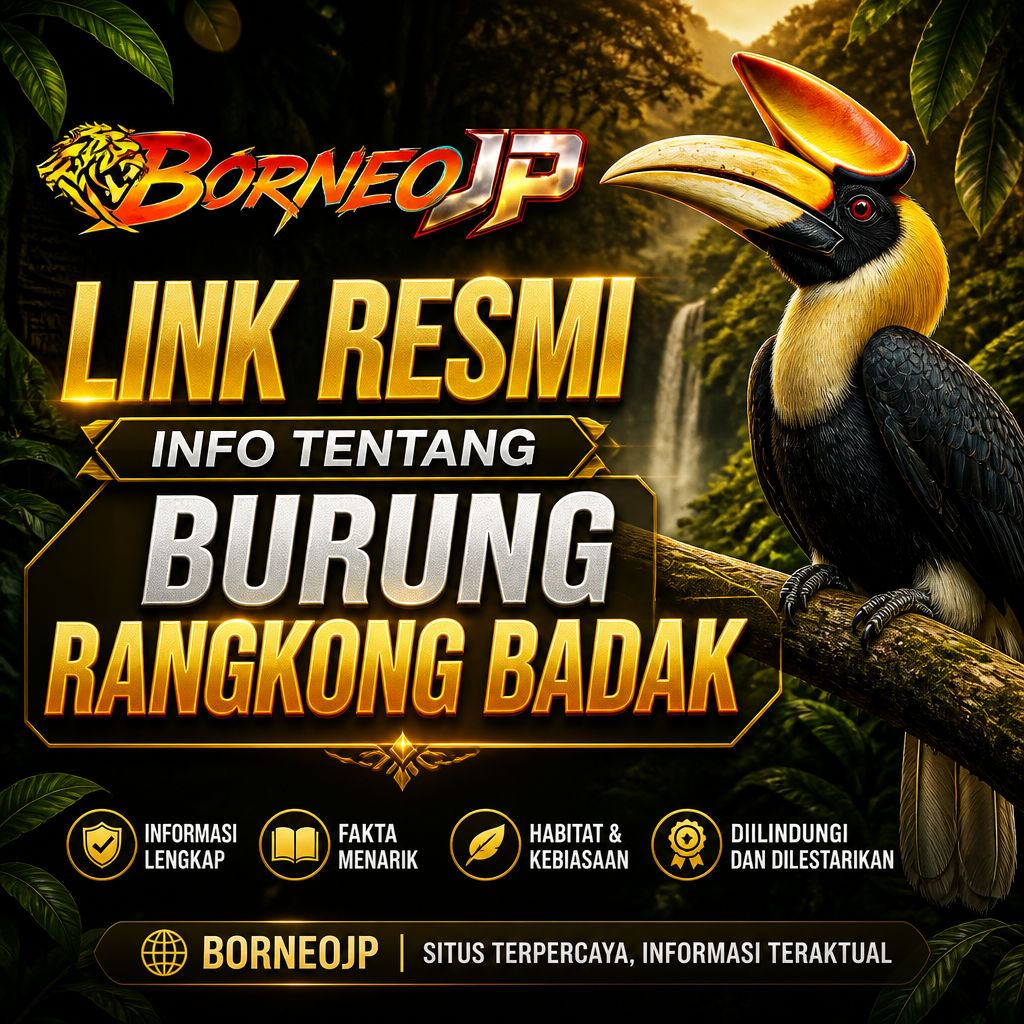 BORNEOJP: Link Resmi Info Tentang Burung Rangkong Badak