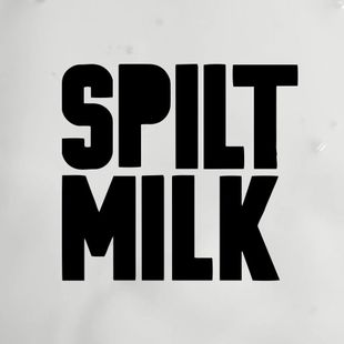 Spilt Milk