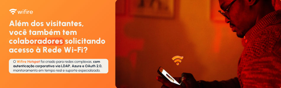 Um homem usando seu celular é iluminado por uma luz laranja. Um texto em português pergunta se os funcionários solicitam acesso ao Wi-Fi e descreve o suporte do Wifire Hotspot a redes corporativas seguras, destacando as vantagens de um hotspot móvel. Aparecem a marca Wifire e um ícone de Wi-Fi.