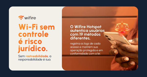 Cartão dividido em dois: o lado esquerdo tem "Wi-Fi sem controle é risco jurídico" em texto laranja em negrito, com informações sobre responsabilidade e lei digital abaixo. O lado direito mostra uma mão segurando um smartphone e um ícone de escala laranja, com texto sobre autenticação de usuário de Wi-Fi.