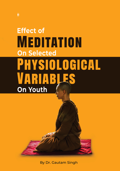 Effect of Meditation on Selected Physiological Variables on Youth